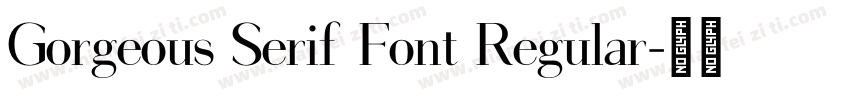 Gorgeous Serif Font Regular字体转换